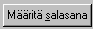 määritä salasana